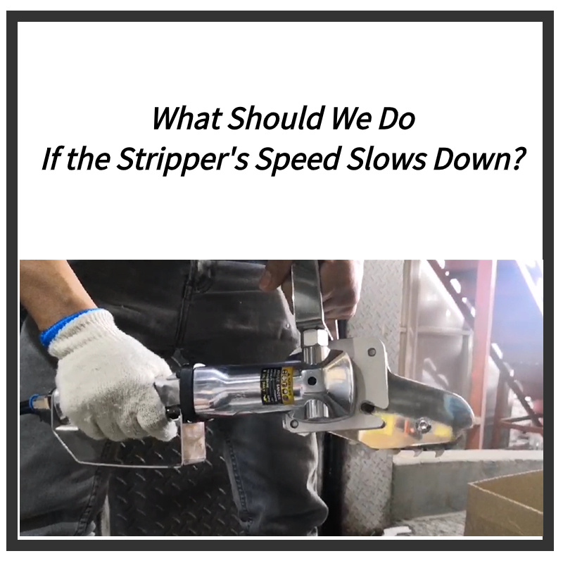 What Should We do If the Waste Stripper's Speed Slow Down?